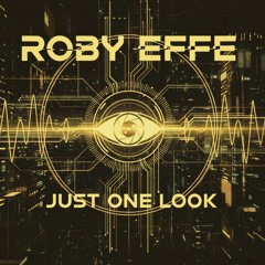 JUST ONE LOOK (ORIGINAL MIX)