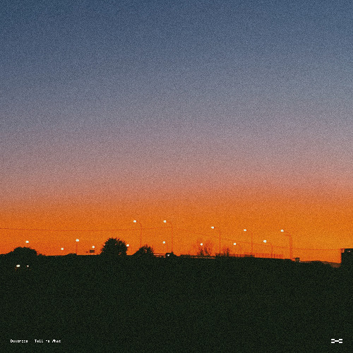 Dustmode - Tell Me What