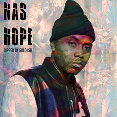 🄽🄰🅂 - Hope (Dipped by Gold•ish)
