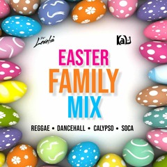 DJ LEVELS & KAL-I | EASTER FAMILY MIX | REGGAE, DANCEHALL, SOCA , CALYPSO |@ITSKALIUK & @LEVSELECTS