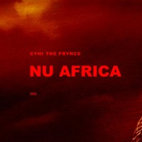 CyHi The Prynce - Nu Africa