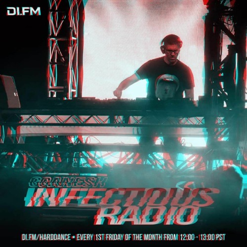 Ganesh pres: Infectious Radio ep. 71