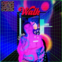 Walk (Prod. AUSTIN)