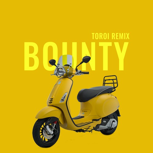 BOUNTY Toroi remix