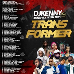 DJ KENNY TRANSFORMER DANCEHALL MIXFIX 2024