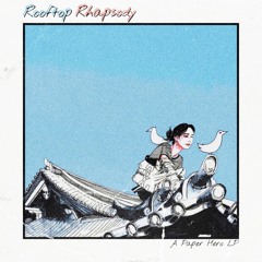 Paper Hero - Rooftop Rhapsody [full Tape]