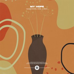 Mannymore, Feva. & Orfa - My Hope