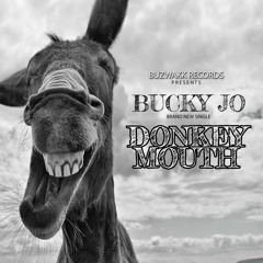 BUCKY JO - DONKEY MOUTH