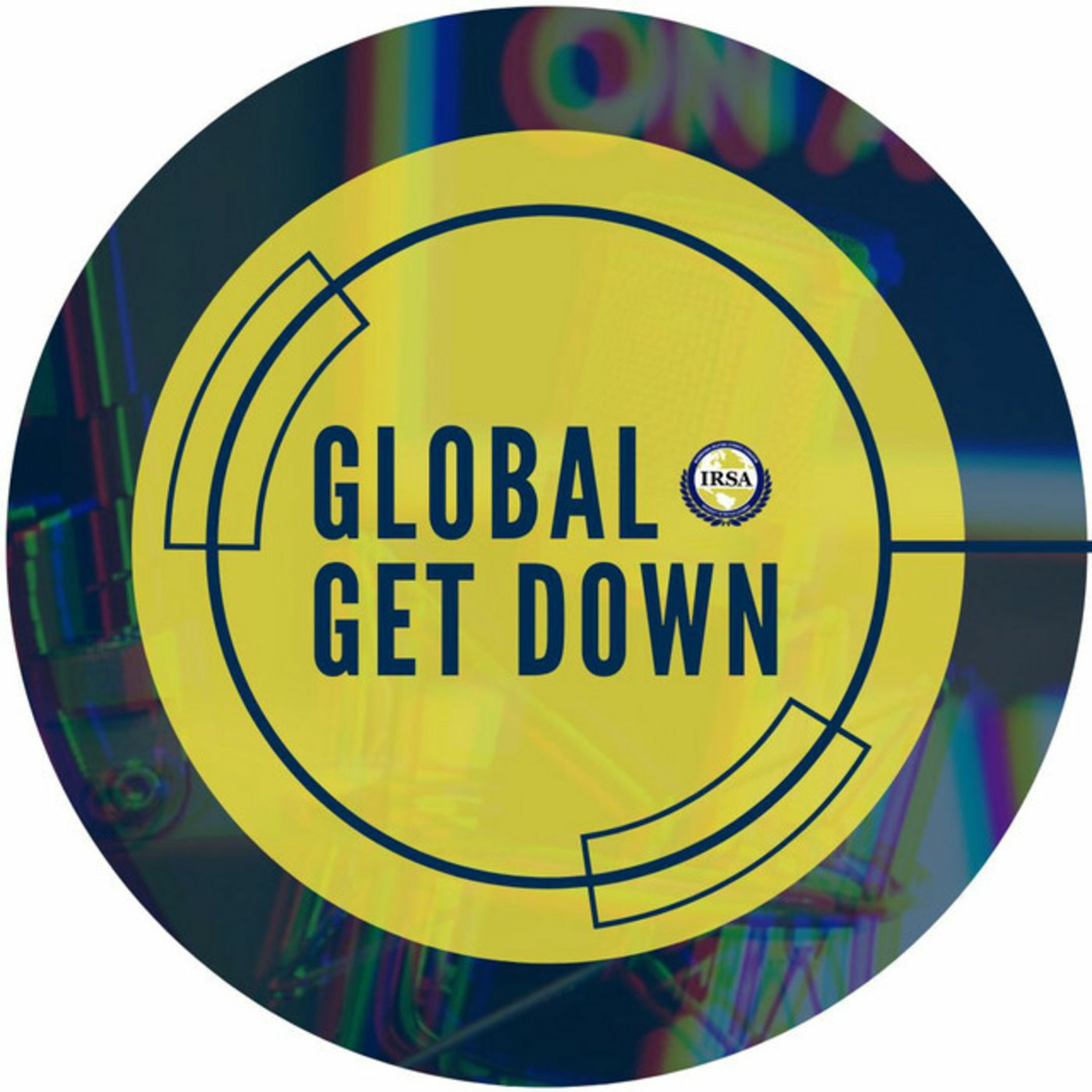 Global Get Down - A Global Affairs Podcast by IRSA