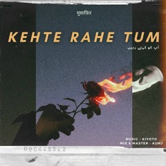 Musaafir - KEHTE RAHE TUM (Official Audio)