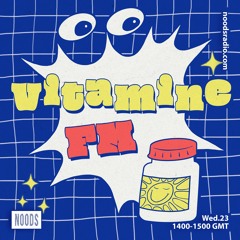 Vitamine FM - Noods Radio (23.02.22)