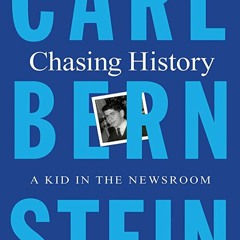 ->READ✔ Chasing History: A Kid in the Newsroom