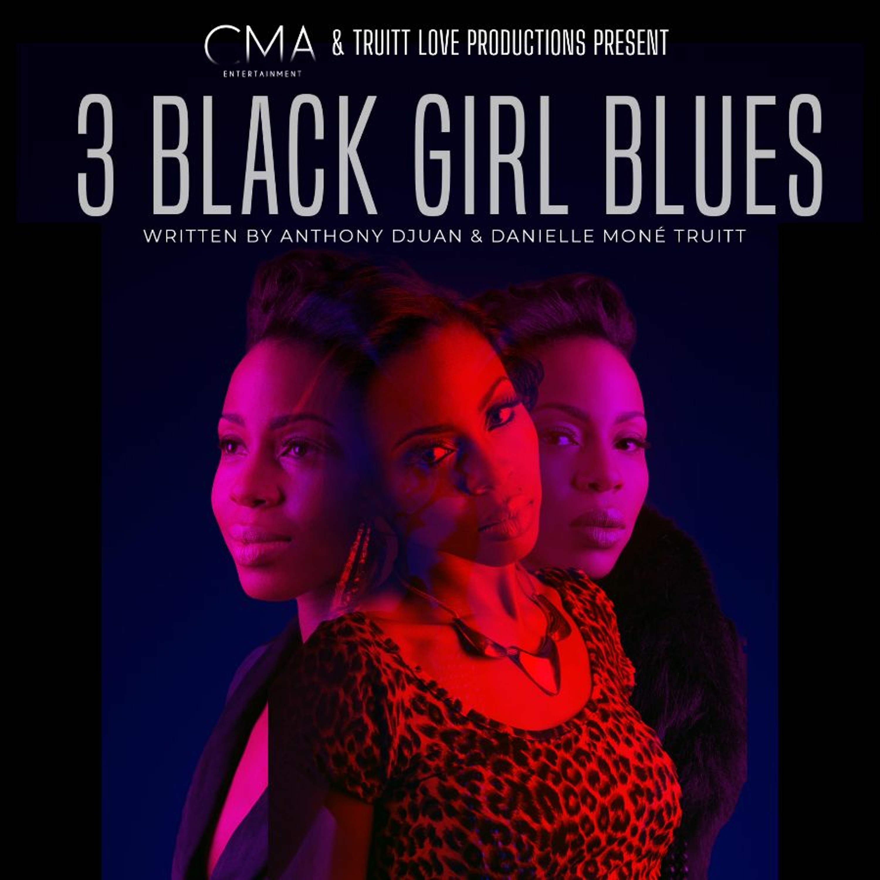 Actress Danielle Moné Truitt on her ONE-WOMAN PLAY "3: BLACK GIRL BLUES" episode artwork
