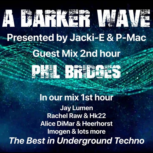 #401 A Darker Wave 22-10-2022 with guest mix 2nd hr by Phil Bridges