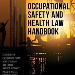 [Download PDF] Occupational Safety and Health Law Handbook - Frank D. Davis