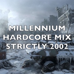 Millennium Hardcore | Strictly 2002 | Mix 258