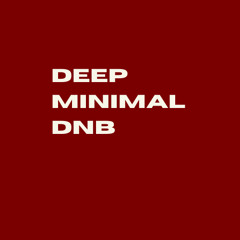 Cierra's Deep Minimal DnB Mix