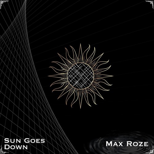 Sun Goes Down (MAX ROZE Bootleg)