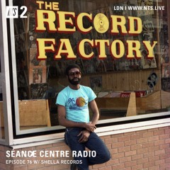 Séance Centre Radio Episode 76 -- Toronto Reggae Special w/ Shella Records