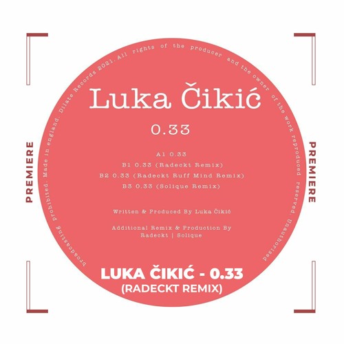 NWD PREMIERE: Luka Cikic - 0.33 (Radeckt Remix) [Dilate Records]