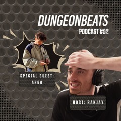Dungeon Beats Podcast #2 (interview with Argo)