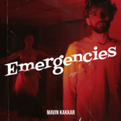 Emergencies - Mavin Kakkar