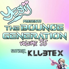 Yes ii presents The Bounce Generation vol 35 feat Klubtex 💥💥❤