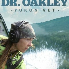 Dr. Oakley, Yukon Vet Season 12 Episode 12 | FuLLEpisode -3C7K0X119