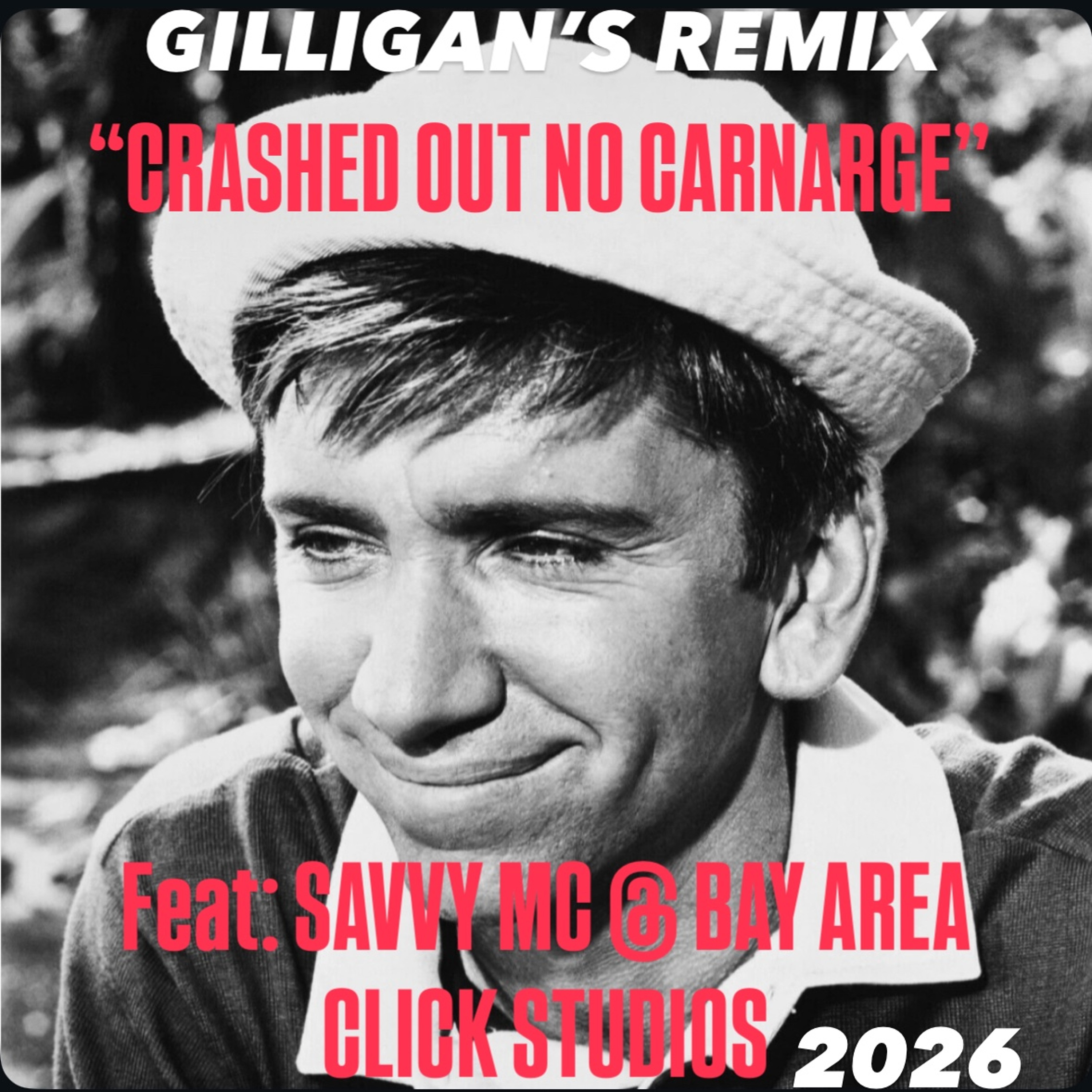 -CRASHED OUT NO CARNAGE- GILLIGANREMIX- episode artwork