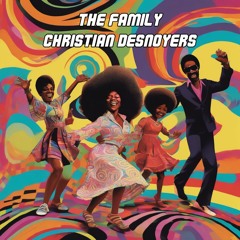 Christian Desnoyers - The Family