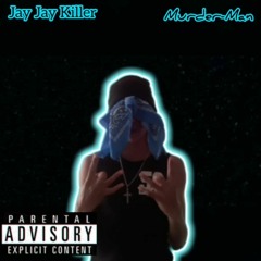 Jay Jay Killer - Murder Man(Official Audio)