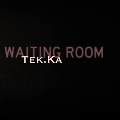 Tek.Ka O.Mix - Waiting Room Pre.  (Tekkor Music)🥊🥊Buy On BEATPORT