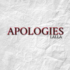 APOLOGIES by.Lalla