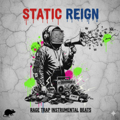 Static Reign - Rage Trap Beat