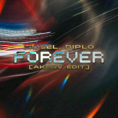 HUGEL, Diplo - Forever [AKBRV EDIT]