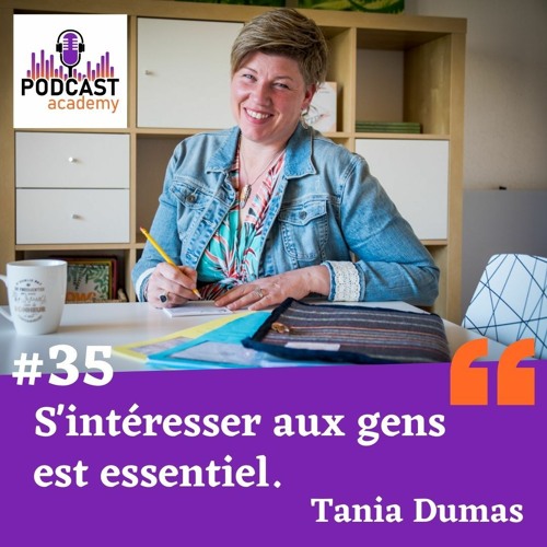 S'intéresser Aux Gens Est Essentiel - Tania Dumas