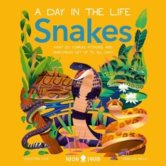 Snakes (A Day In The Life) by Christian Cave, audiobook excerpt