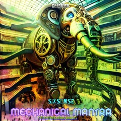Mechanical Mantra (SilentBreakers Remix)