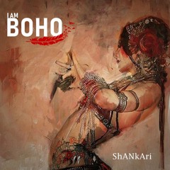 I AM BOHO by ShANkAri