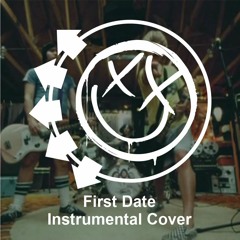 Blink 182 - First Date Instrumental Cover
