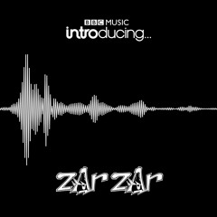 BBC Introducing | zAr zAr