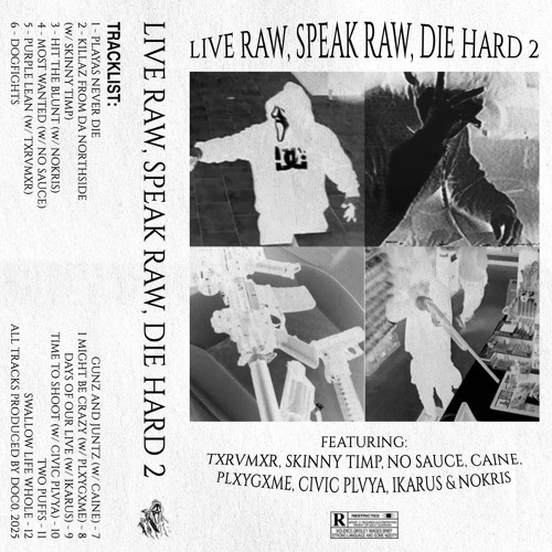 LIVE RAW. SPEAK RAW. DIE HARD. 2