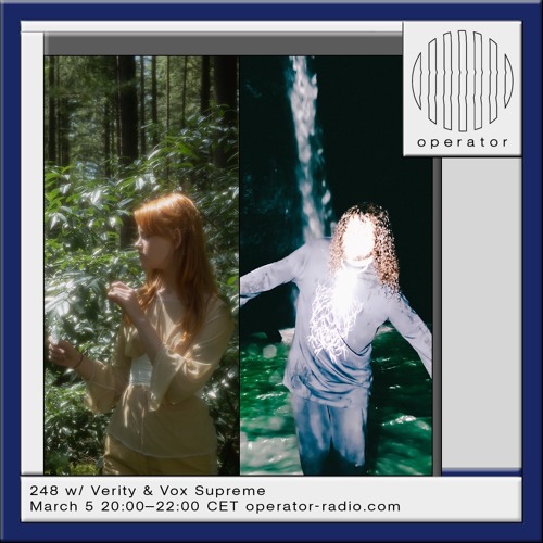 248 w/ Verity B2B Vox supreme @ Operator Radio - 5th March 2024