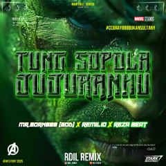 Tung Sopola Jujuranhu [ Rdil X Mr. Born888 [ BOD ] X REMILIO X REZA BEAT ]#ccbray888