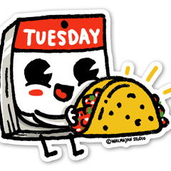 TACO TUESDAY