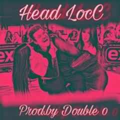 Head LocC prod.by Double 0