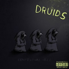 Druids (ft. Sigma The Modest, Skelator, Jadedsage, & LVCKYFVCE) [prod. By Merlin]