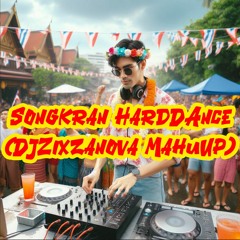 Songkarn HardDance (DJZixzanova MashUp)
