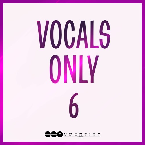 Audentity Records - Vocals Only 6