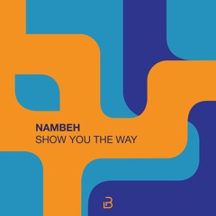 Nambeh - Show you the Way  EP